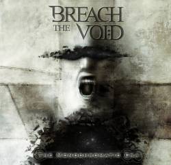 Breach The Void : The Monochromatic Era